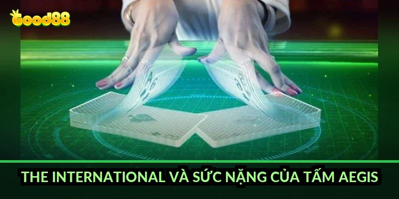 The International và sức nặng của tấm Aegis