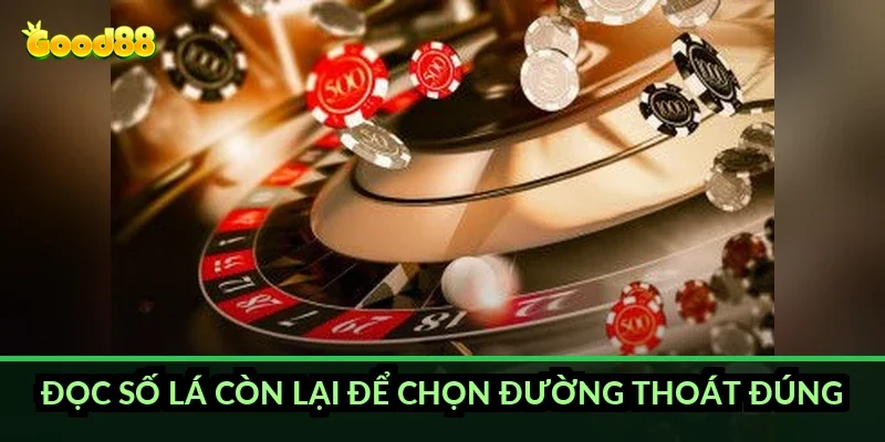 Đọc số lá còn lại để chọn đường thoát đúng